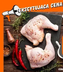 MIĘSO Z POLSKI-ĆWIARTKA Z KURCZAKA 1KG