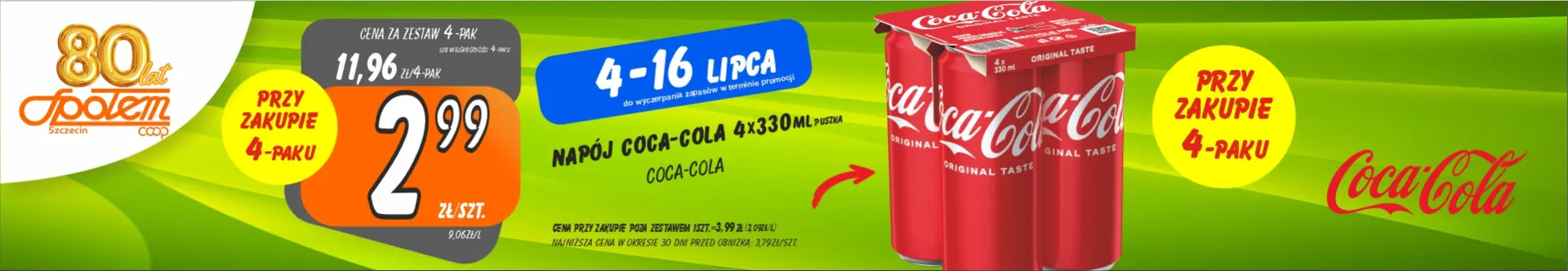 Sklepy Społem - NAPÓJ COCA COLA 4X330ML 2.99ZŁ/SZT PRZY ZAK 4-PAKU